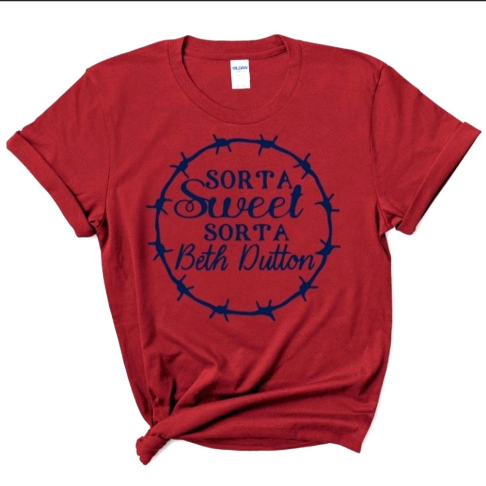 Sorta Sweet Sorta Beth Dutton T-shirt, red, Multiple Sizes